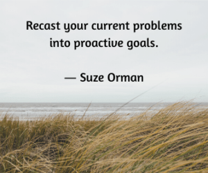 Quote by Suze Orman on being proactive